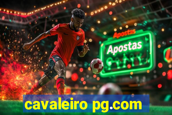 cavaleiro pg.com